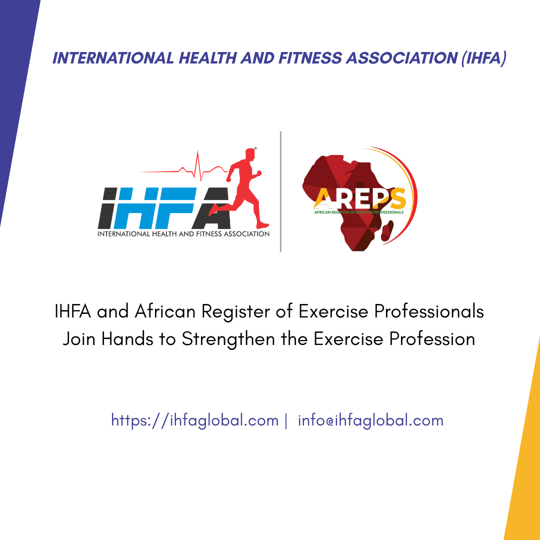 International Health and Fitness Association (IHFA) Collaborates with the African Register of Exercise Professionals (AREPs)
